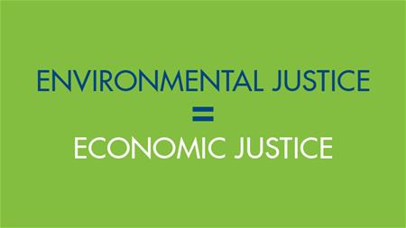 Environmental justice = Economic justice