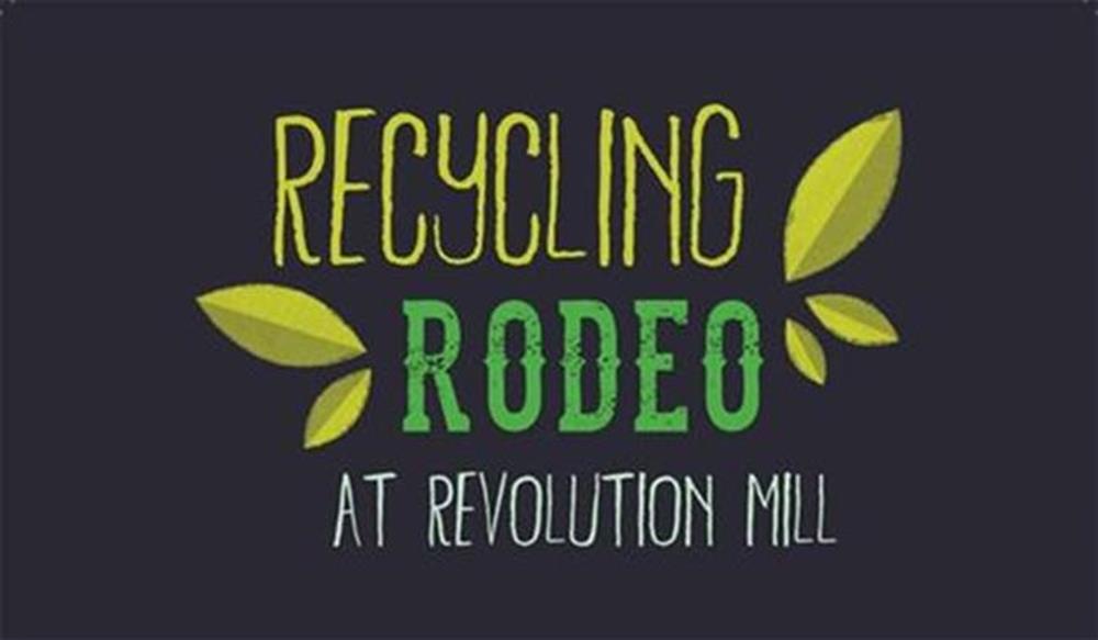 Recycling Rodeo at Revolution Mill